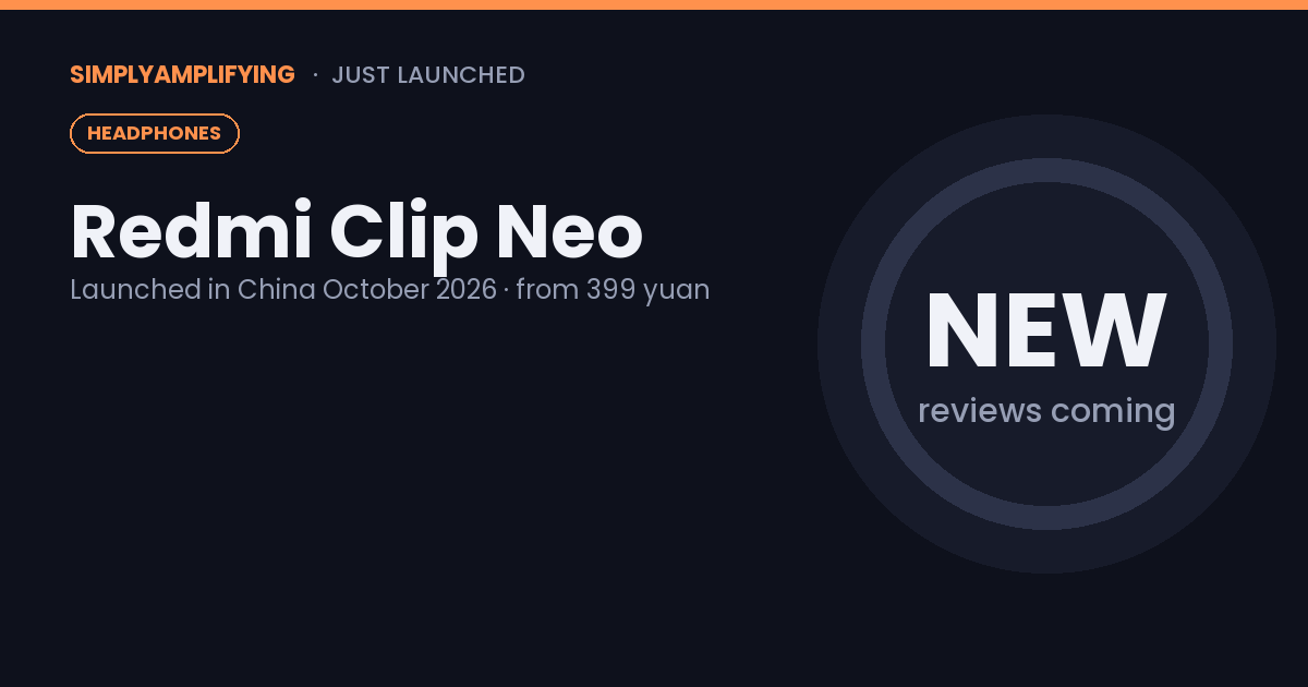 Redmi Clip Neo launch: price, specs and early impressions